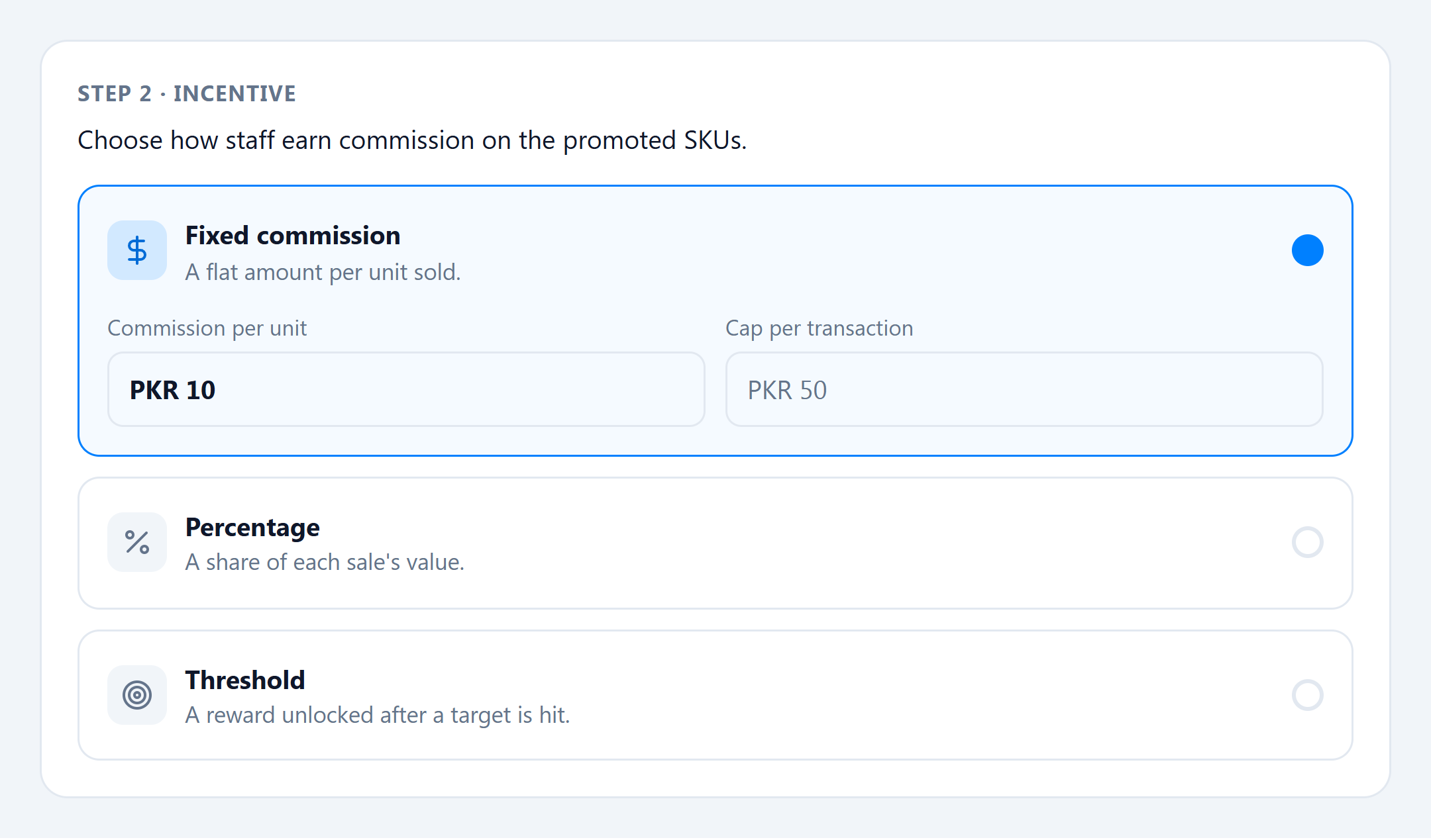 Incentive step with Fixed commission, Percentage, and Threshold options